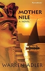 Richness and Brutality: A Review of MOTHER NILE by Warren Adler